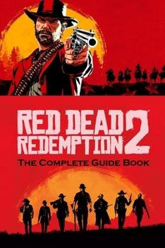 Paperback Red Dead Redemption 2: The Complete Guide Book: Travel Game Book