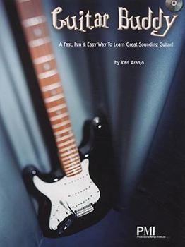 Paperback Guitar Buddy: A Fast, Fun & Easy Way to Learn Great Sounding Guitar! [With CD] Book