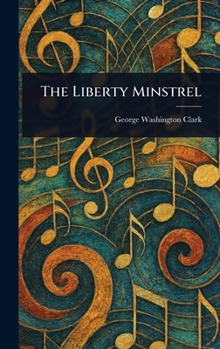 The Liberty Minstrel