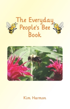 Paperback The Everyday People's Bee Book