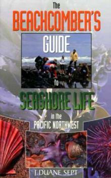 Paperback The? Beachcomber's Guide to Seashore Life in the Pacific Northwest Book