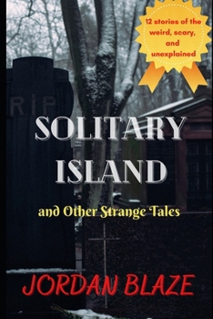 Paperback Solitary Island and Other Strange Tales Book