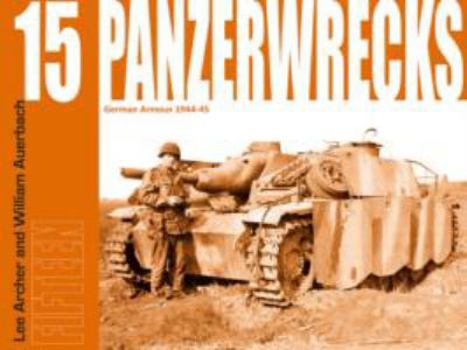 Panzerwrecks 15 - Book #15 of the Panzerwrecks