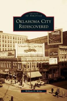 Oklahoma City Rediscovered - Book  of the Images of America: Oklahoma