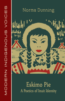 Paperback Eskimo Pie: A Poetics of Inuit Identity Book