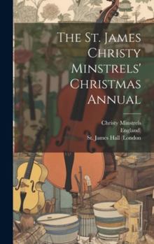 Hardcover The St. James Christy Minstrels' Christmas Annual Book