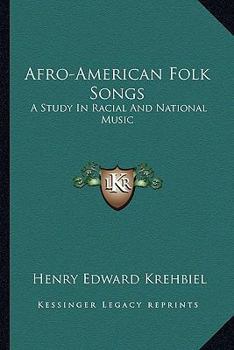 Paperback Afro-American Folk Songs: A Study In Racial And National Music Book