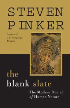 Hardcover The Blank Slate: The Modern Denial of Human Nature Book