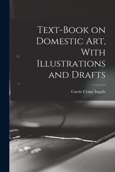 Paperback Text-book on Domestic art, With Illustrations and Drafts Book