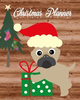 Paperback Christmas Planner: Cute Pug Dog 3-Year Organizer, Rustic Notebook, Stress-Free Holiday Planner, Contact List, Holiday Gratitude & Family Book