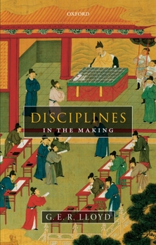 Hardcover Disciplines in the Making: Cross-Cultural Perspectives on Elites, Learning, and Innovation Book