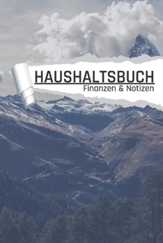 Haushaltsbuch Finanzen und Notizen: Berglandschaft I Einnahmen planen u. Ausgaben sparen I DIN A5 I 120 Seiten I Undatiert I 52 Wochen I Fixkosten I Bilanz I Finanzplaner (German Edition)