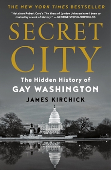 Paperback Secret City: The Hidden History of Gay Washington Book