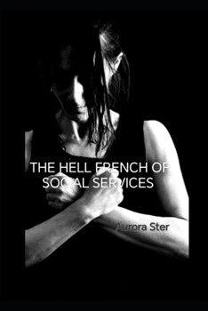 Paperback The hell French of social services [French] Book