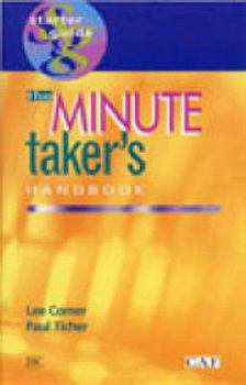 Paperback The Minute Taker's Handbook (Starter Guide) Book
