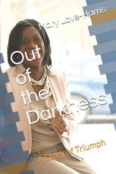 Paperback Out of the Darkness-a story of triumph Book