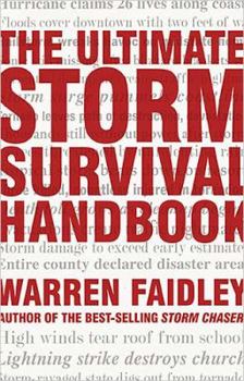 Paperback The Ultimate Storm Survival Handbook Book