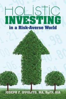 Paperback Holistic Investing in a Risk-Averse World Book