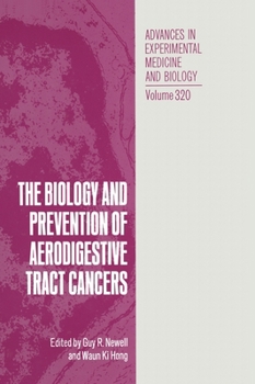 The Biology and Prevention of Aerodigestive Tract Cancers (Advances in Experimental Medicine and Biology)