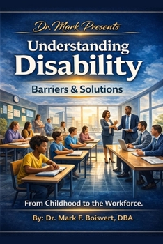 Paperback Understanding Disability Barriers: From Classroom to Workplace Book
