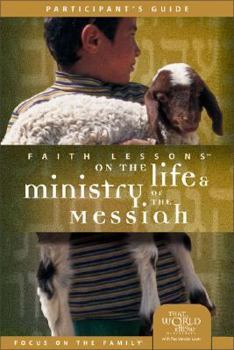Paperback Faith Lessons on the Life and Ministry of the Messiah (Church Vol. 3) Participant's Guide Book