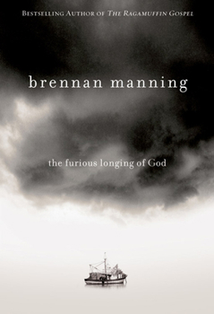Hardcover The Furious Longing of God Book