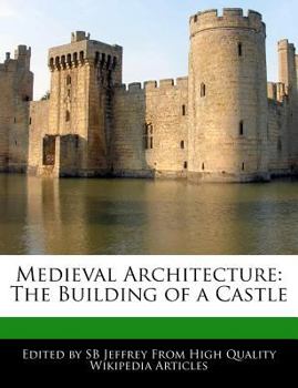 Paperback Medieval Architecture: The Building of a Castle Book