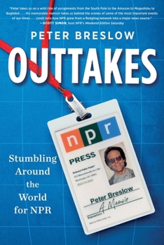 Paperback Outtakes: Stumbling Around the World for NPR Book