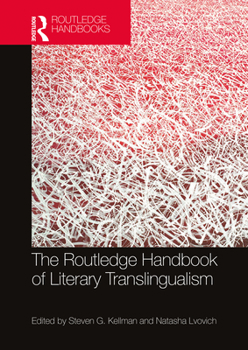 Hardcover The Routledge Handbook of Literary Translingualism Book
