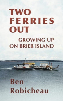 Paperback Two Ferries Out: Growing up on Brier Island Book