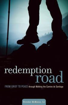 Paperback Redemption Road: From Grief to Peace Through Walking the Camino de Santiago Book