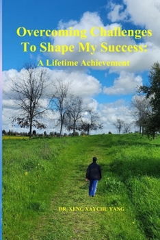 Paperback Overcoming Challenges To Shape My Success: A Memoir Book