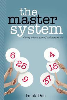 Paperback The Master System: Getting to know yourself and everyone else Book