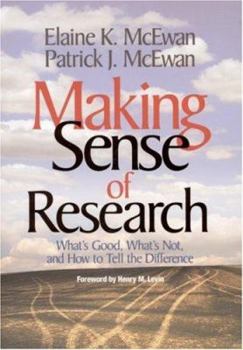 Paperback Making Sense of Research: What&#8242;s Good, What&#8242;s Not, and How to Tell the Difference Book