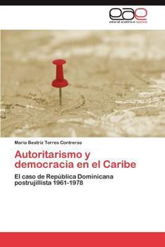 Paperback Autoritarismo y Democracia En El Caribe [Spanish] Book