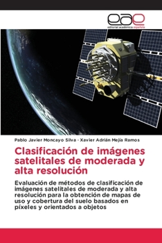 Paperback Clasificación de imágenes satelitales de moderada y alta resolución [Spanish] Book