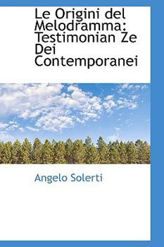 Paperback Le Origini del Melodramma: Testimonian Ze Dei Contemporanei Book