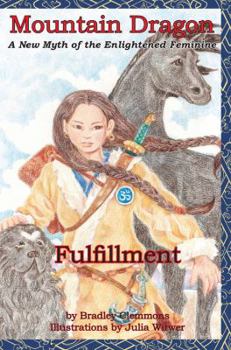 Paperback Mountain Dragon: Fulfillment: A New Myth of the Enlightened Feminine Book
