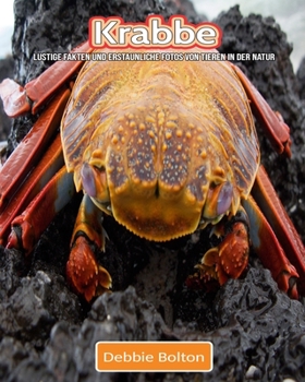 Paperback Krabbe: Lustige Fakten und erstaunliche Fotos von Tieren in der Natur [German] Book