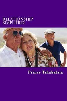 Paperback Relationship Simplified: what does it take to make it simple Book