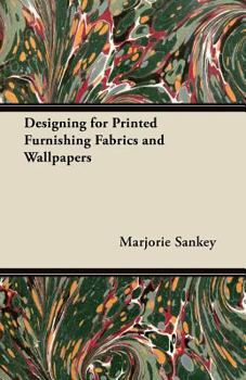 Paperback Designing for Printed Furnishing Fabrics and Wallpapers Book