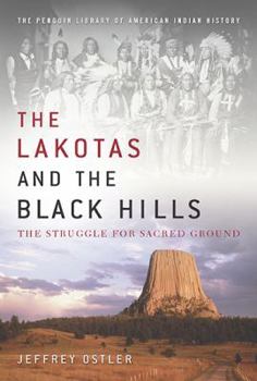 Hardcover The Lakotas and the Black Hills: The Struggle for Sacred Ground Book