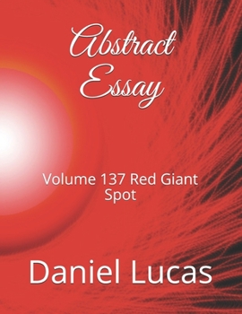 Paperback Abstract Essay: Volume 137 Red Giant Spot Book