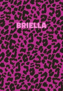 Paperback Briella: Personalized Pink Leopard Print Notebook (Animal Skin Pattern). College Ruled (Lined) Journal for Notes, Diary, Journa Book