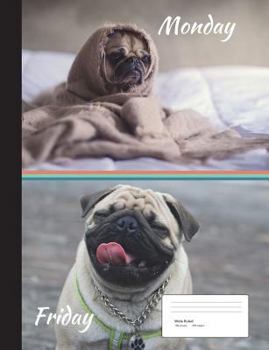 Paperback Pug Hates Monday Composition Book Wide Ruled: Notebook 200 pages, 100 sheets Book