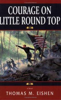 Paperback Courage on Little Round Top: A Historical Novel Book