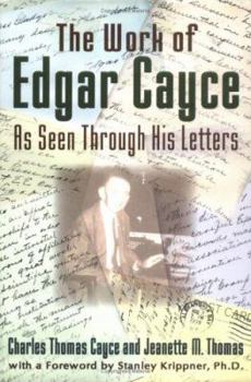 Hardcover The Work of Edgar Cayce as Seen Through His Letters Book