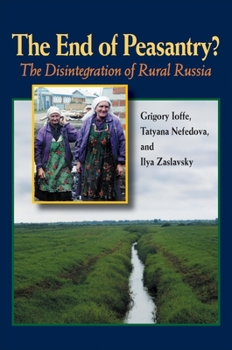 Paperback The End of Peasantry?: The Disintegration of Rural Russia Book