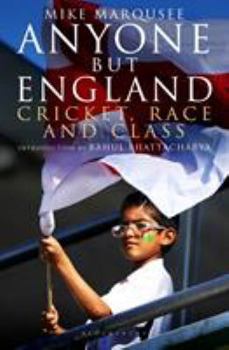 Paperback Anyone but England: Cricket, Race and Class Book