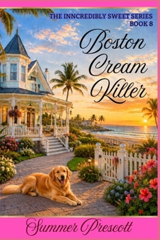 Boston Cream Killer - Book #8 of the INNcredibly Sweet